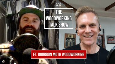 Jason Hibbs from Bourbon Moth Woodworking. THE WOODWORKING TALK SHOW.