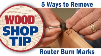 5 Ways to Remove Router Burn Marks - WOOD magazine