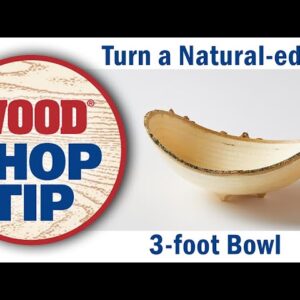 Turn a Natural-edge 3-foot Bowl - WOOD magazine