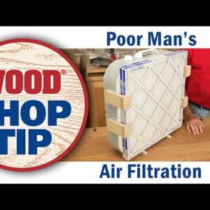 Poor Man's Air Filtration - WOOD magazine
