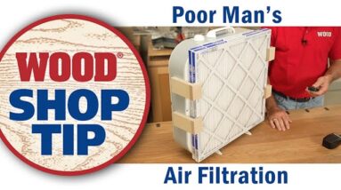 Poor Man's Air Filtration - WOOD magazine