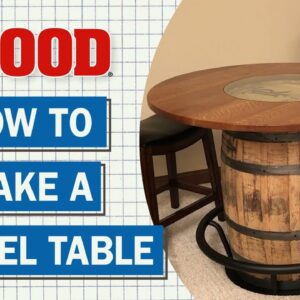 How To Make A Barrel Table - WOOD magazine