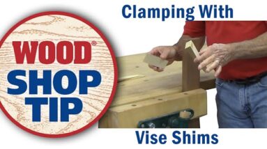 Clamping With Vise Shims - WOOD magazine