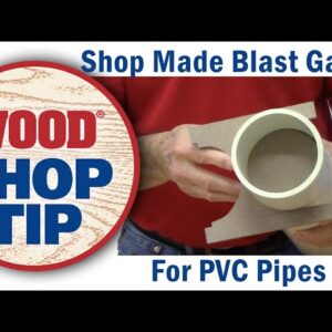 Shop Made Blast Gates For PVC Pipes - WOOD magazine