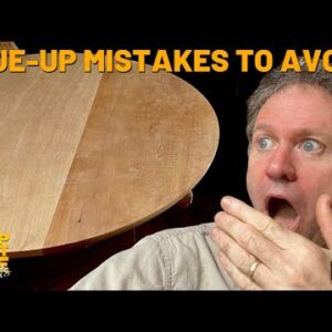 Glue-up Mistakes to Avoid! (Highlights)