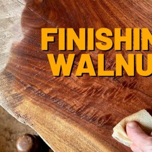 Finishing Walnut