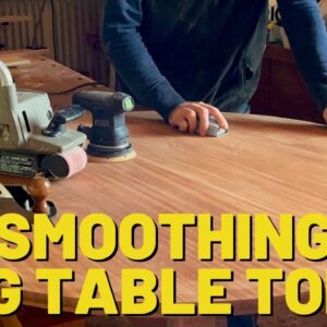 Smoothing Big Table Tops
